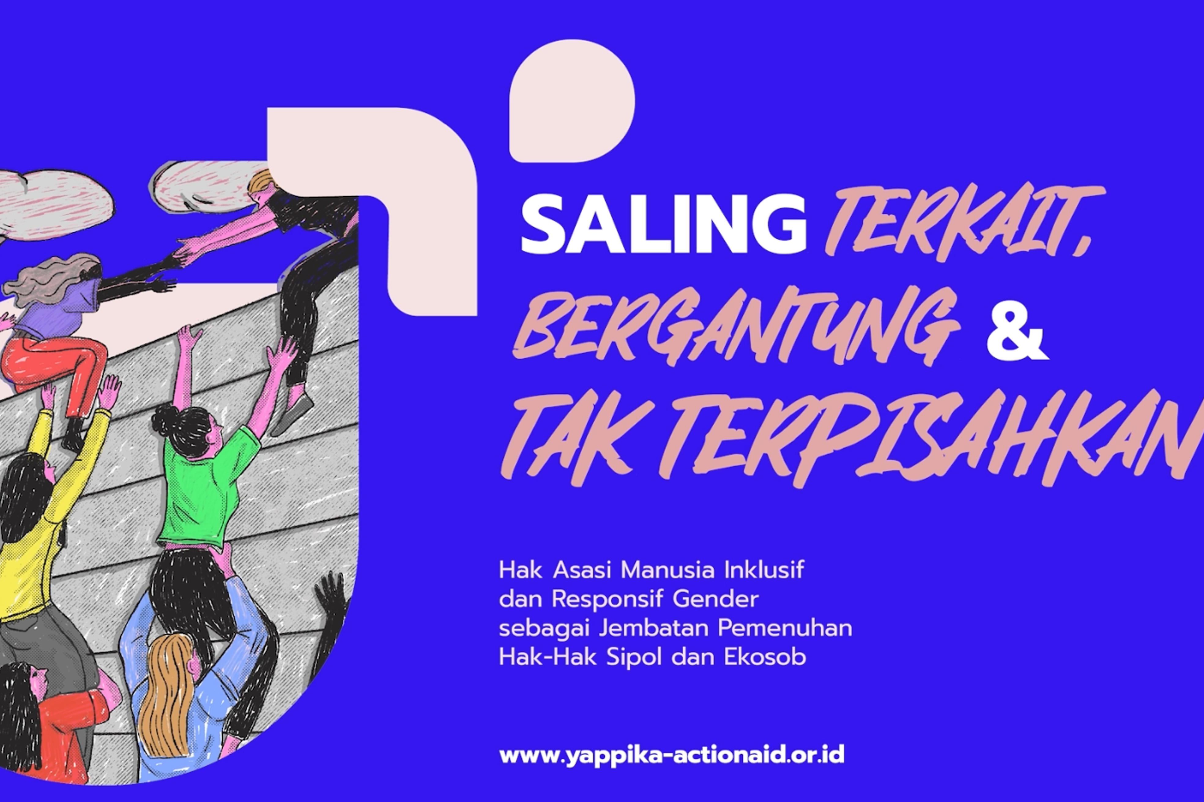 Pendekatan Hak Asasi Manusia Inklusif dan Responsif Gender sebagai Jembatan Pemenuhan Hak-hak Sipol dan Ekosob